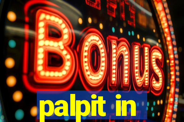 palpit in